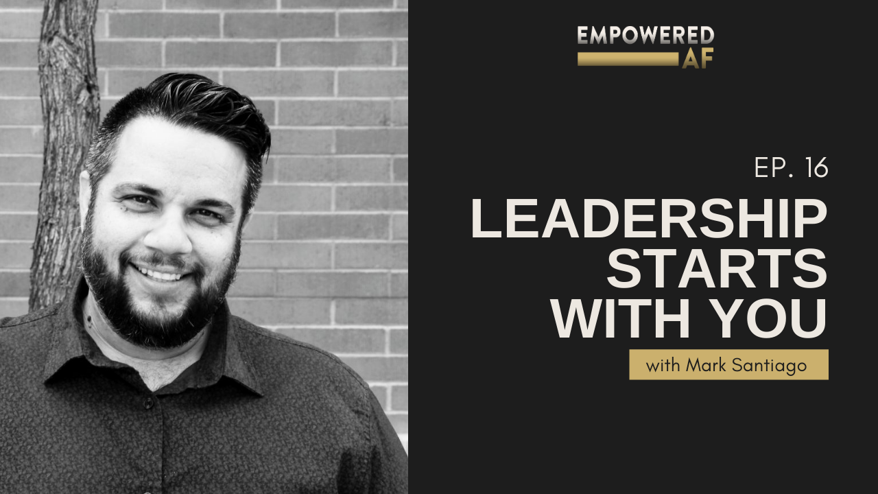 Leadership Starts with You