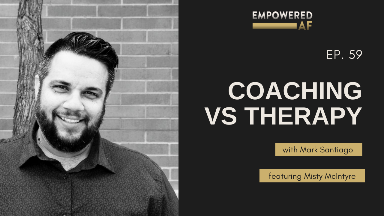 Episode 59: Coaching vs Therapy with Misty McIntyre