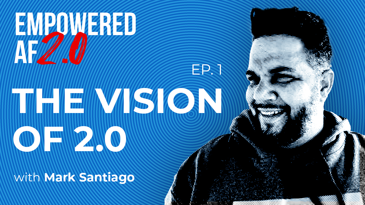 Episode 1: The Vision of 2.0